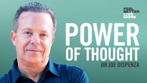 Jpe Dispenza Power of Thought